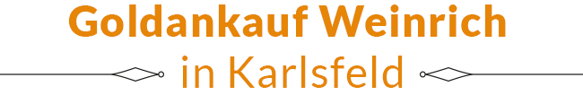 Goldankauf Weinrich in Karlsfeld